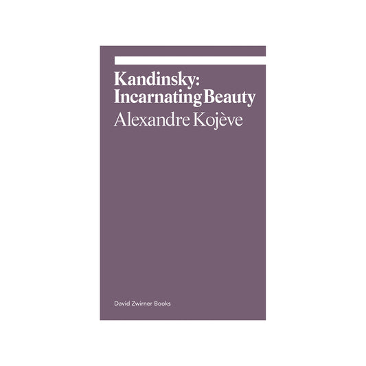 Kandinsky: Incarnating Beauty Book (ekphrasis)