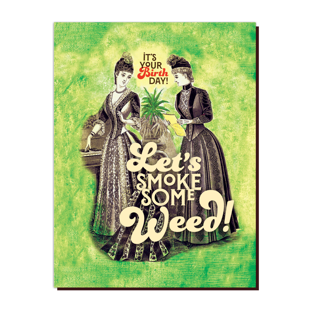 WEED LADIES!