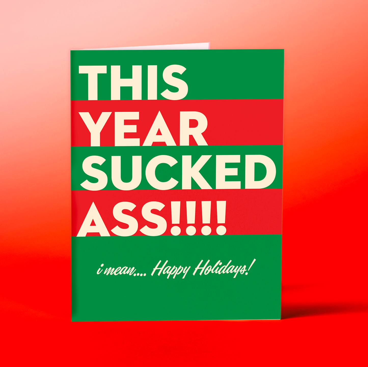 THIS YEAR SUCKED! holiday card