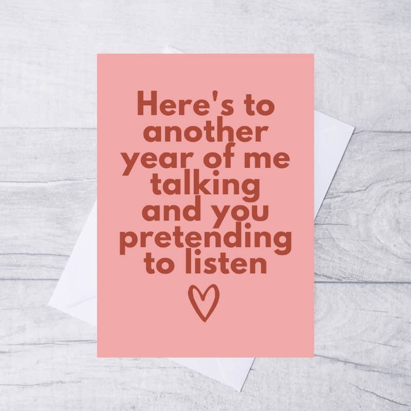 Here's To Another Year Valentines Card