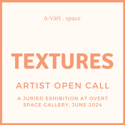 Artist Open Call - Textures