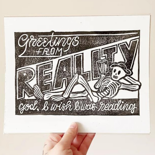 Block Print - Greetings from Reality