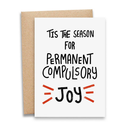 Compulsory Joy Holiday Card