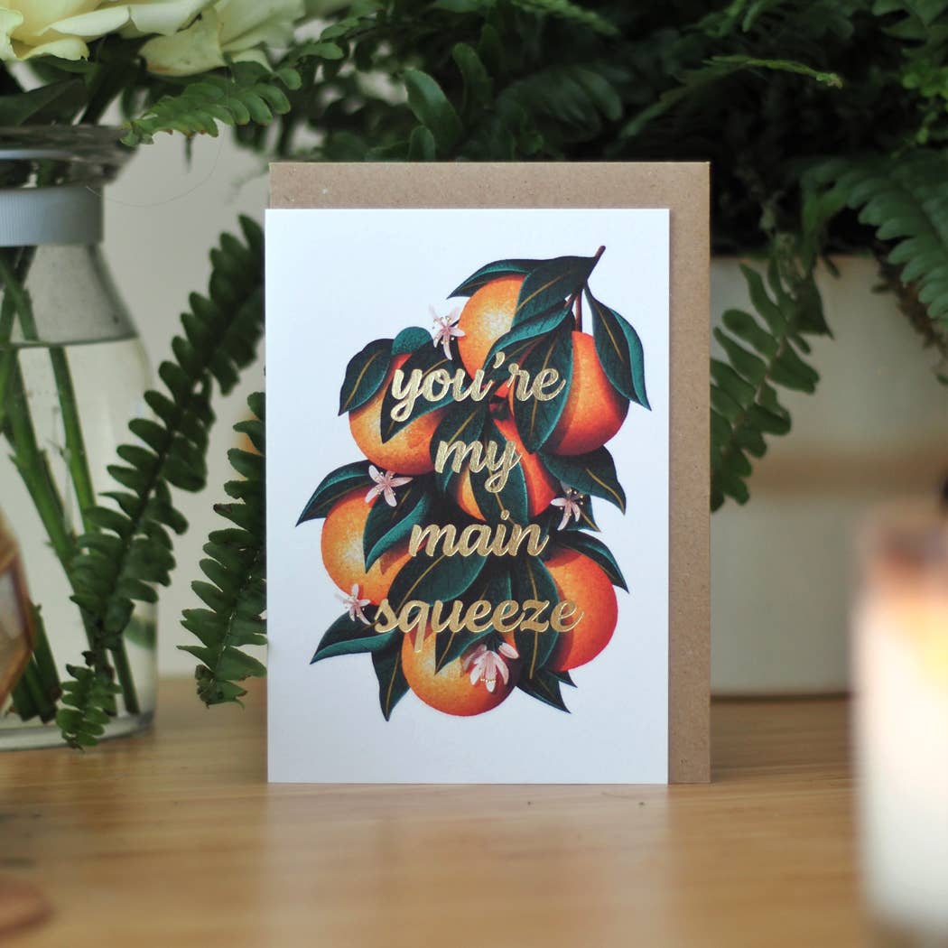 You're My Main Squeeze Card | Love Card | Anniversary Card