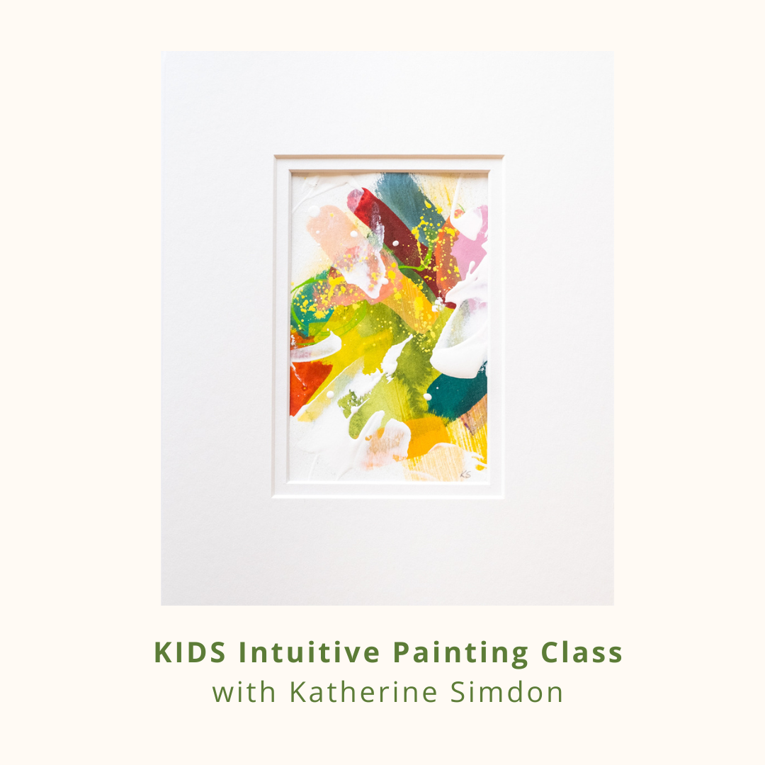 KIDS Intuitive Abstract Painting with Katherine Simdon - Various Dates