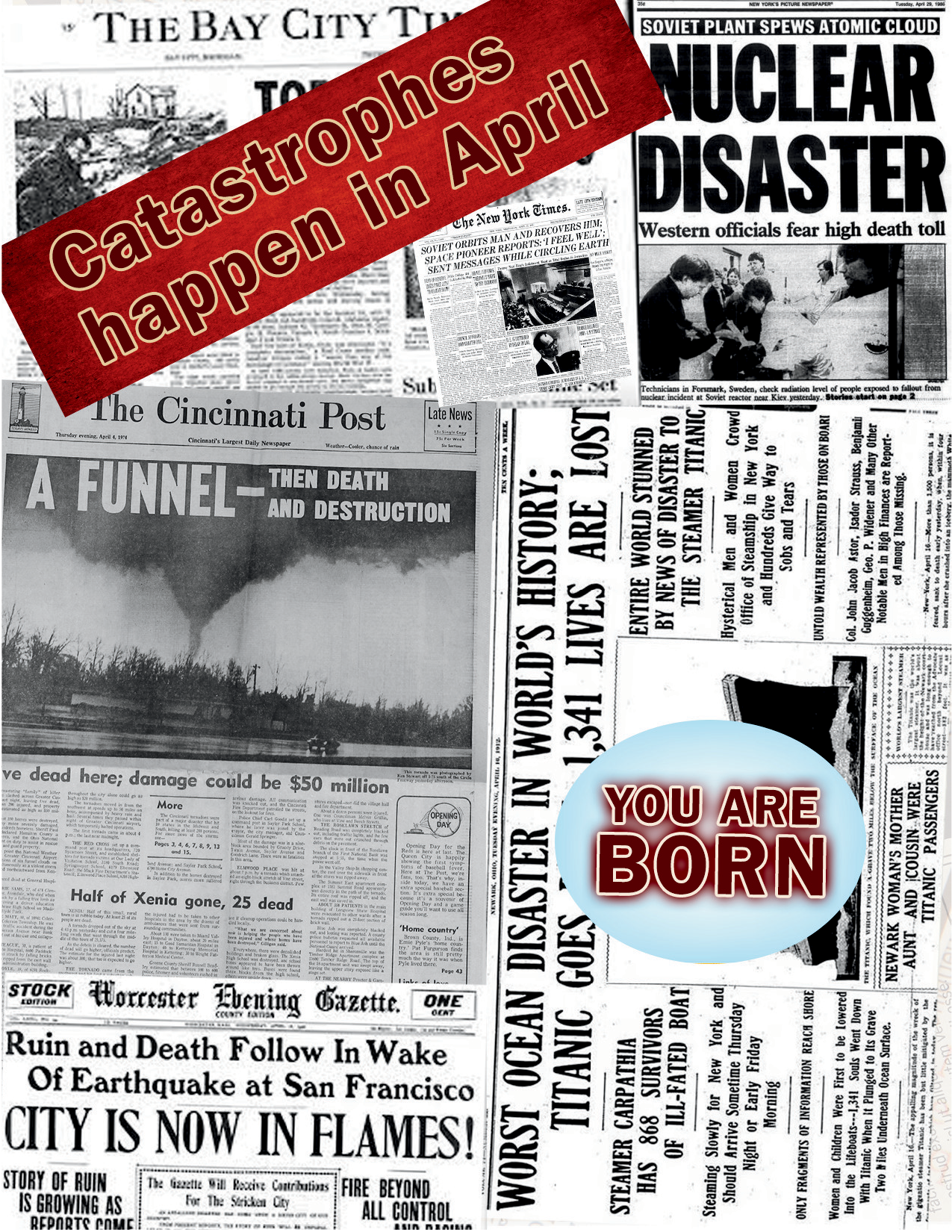 Catastrophes happen in April