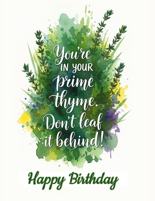 Prime Thyme Birthday Greeting Card