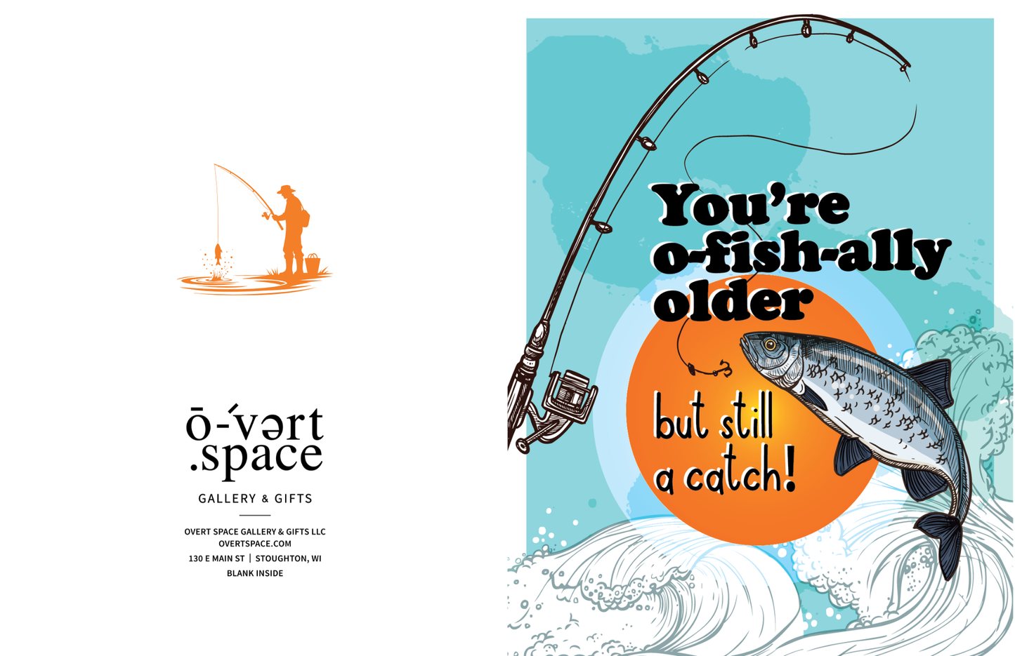 You're O-Fish-Ally Older