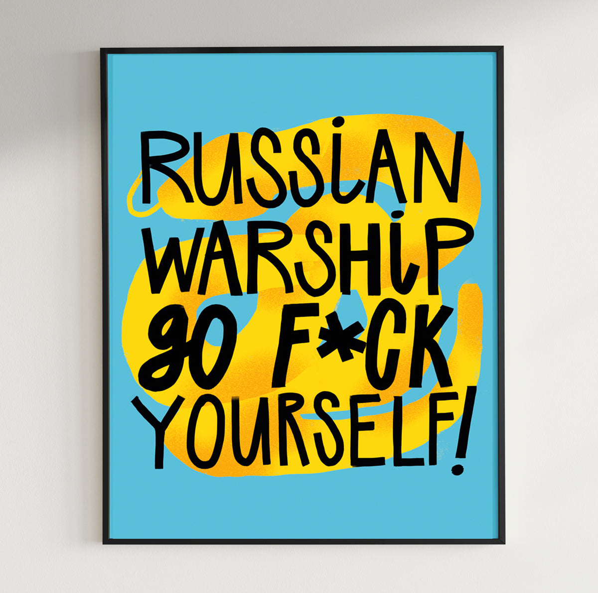 Russian Warship Thoughts - Ukraine Print