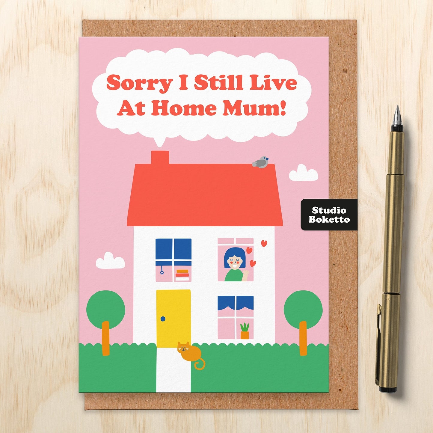 Sorry I Still Live at Home Mum Mother's Day Card