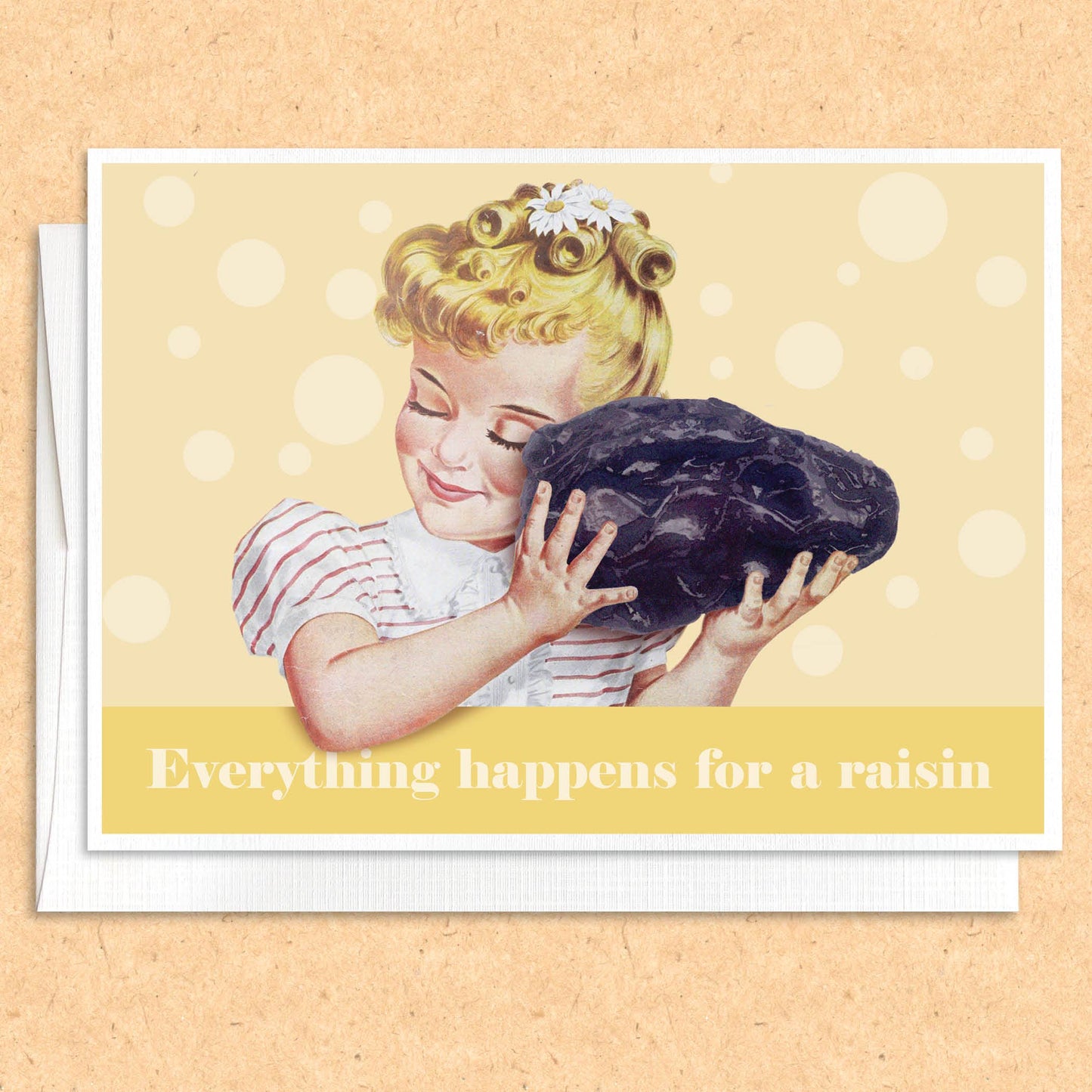 Everything Happens for a Raisin funny greeting card
