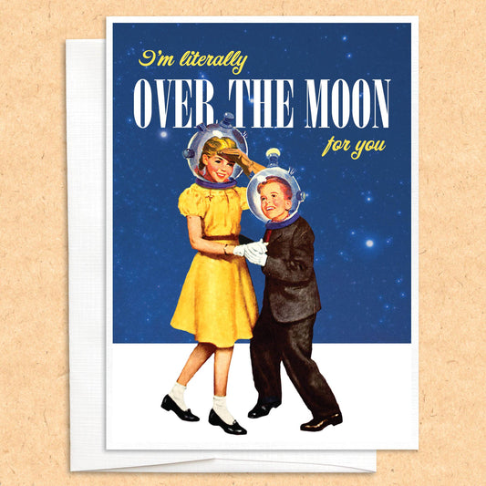 Literally Over the Moon funny love greeting card