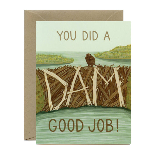 Dam Good Job Beaver Congrats Card