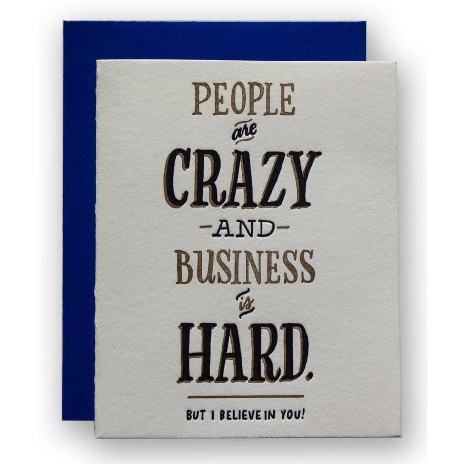 People Are Crazy and Business is Hard Card