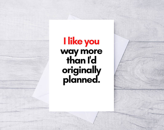 I Like You Valentines Card