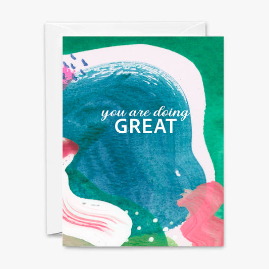 You Are Doing Great Card