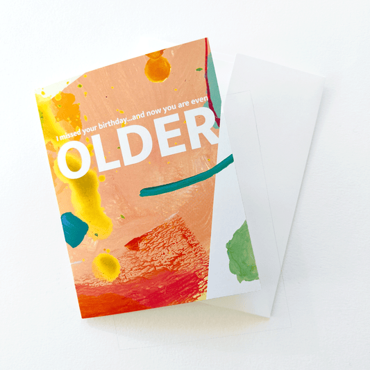 Now You Are Even Older Card