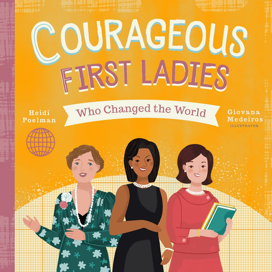 Courageous First Ladies Children's Book