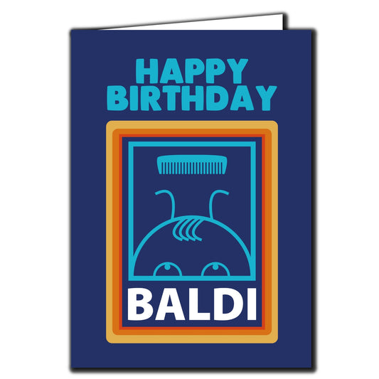 Funny Birthday Card Happy Birthday Baldi